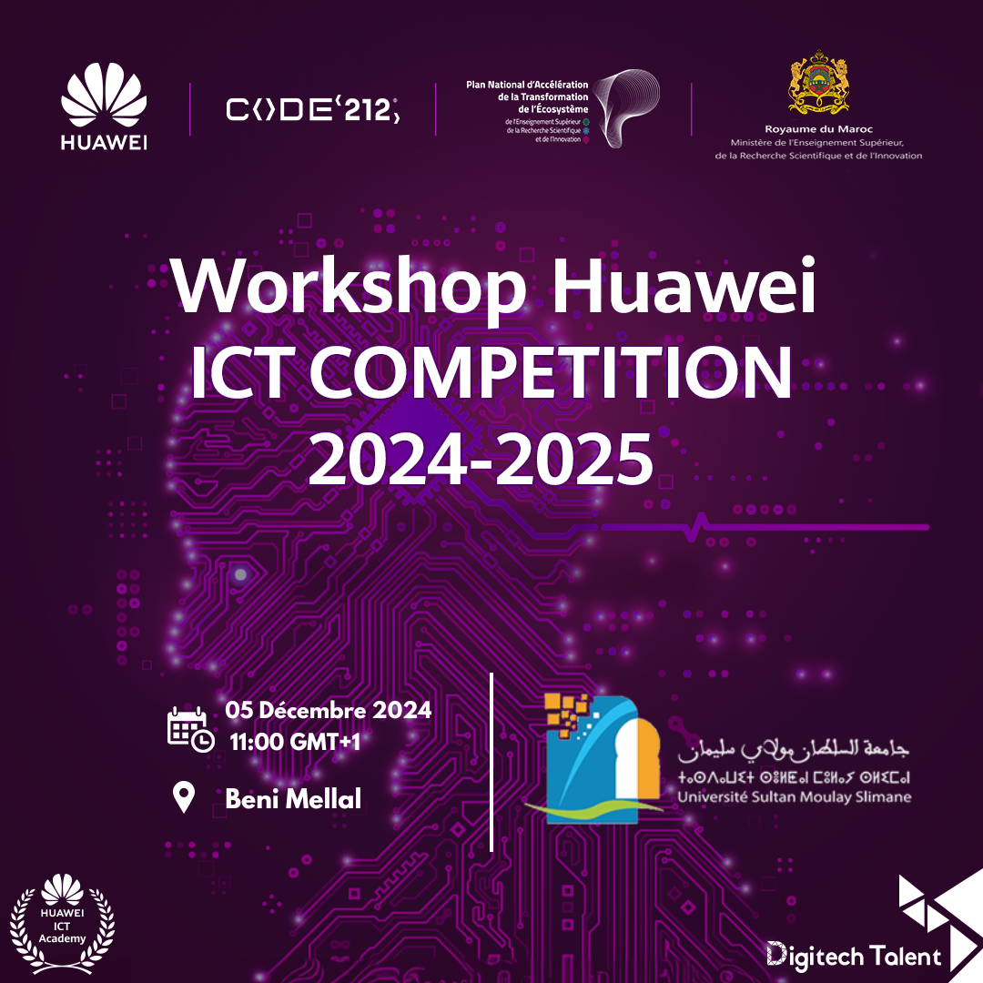 Organisation de la tournée ICT COMPETITION 2024-2025 - Université Sultan Moulay Slimane