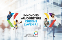 Appel à projets innovants Innovons aujourd'hui, créons l'avenir ! Le concours pour la jeunesse francophone porteuse de solutions